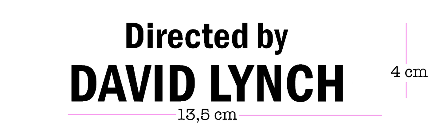 Directed by David Lynch • peilitarra