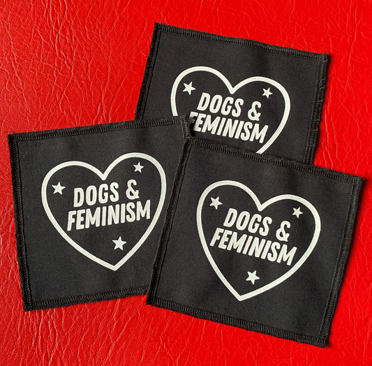Dogs & feminism • kangasmerkki