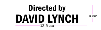 Directed by David Lynch • peilitarra